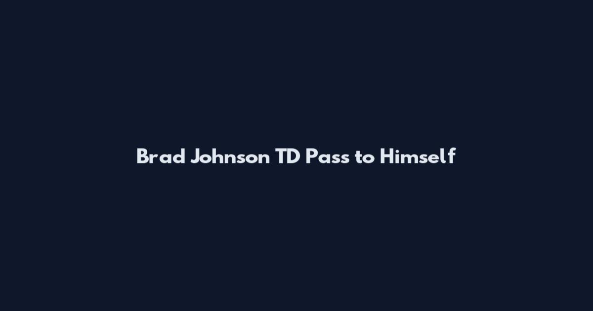 Brad Johnson TD Pass to Himself