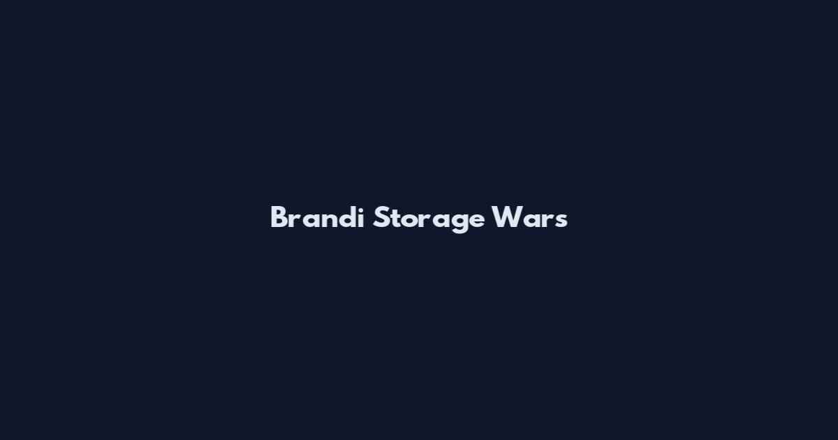 Brandi Storage Wars