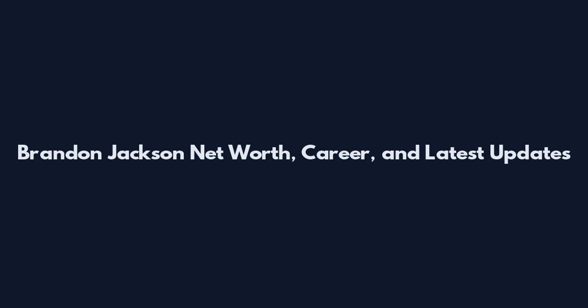 Brandon Jackson Net Worth, Career, and Latest Updates