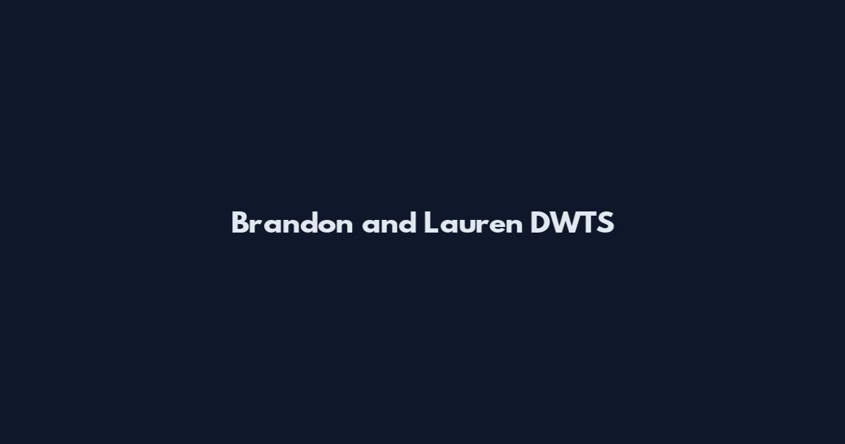 Brandon and Lauren DWTS