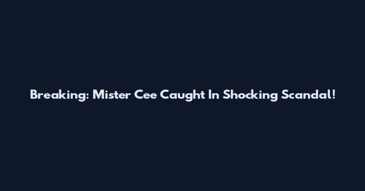 Breaking: Mister Cee Caught In Shocking Scandal!