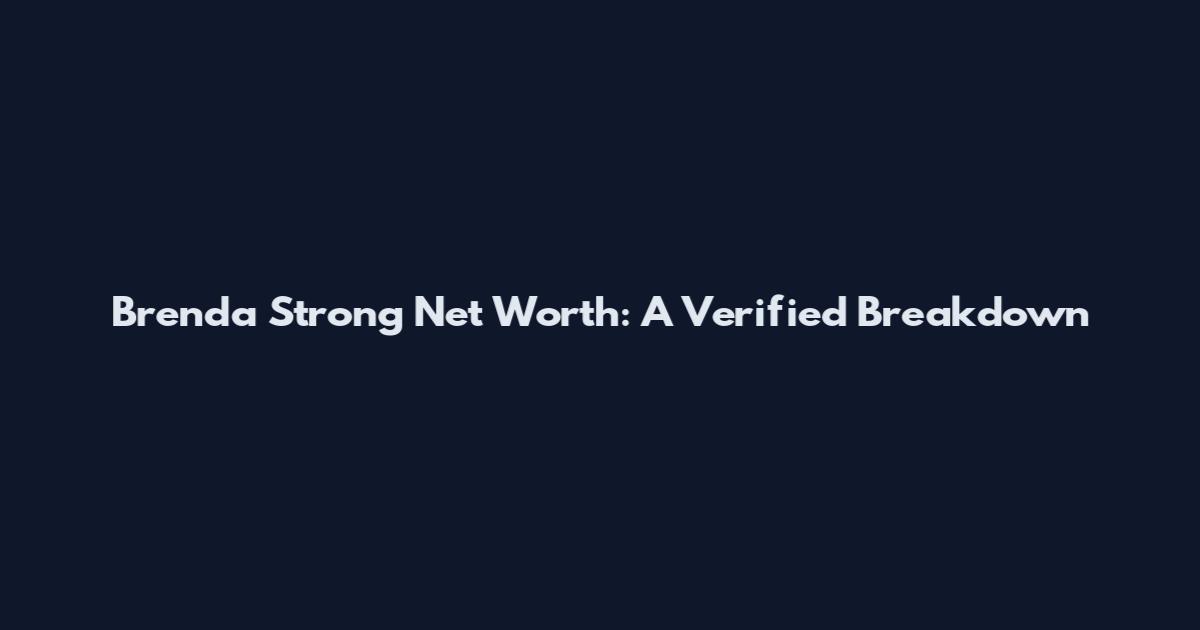 Brenda Strong Net Worth: A Verified Breakdown