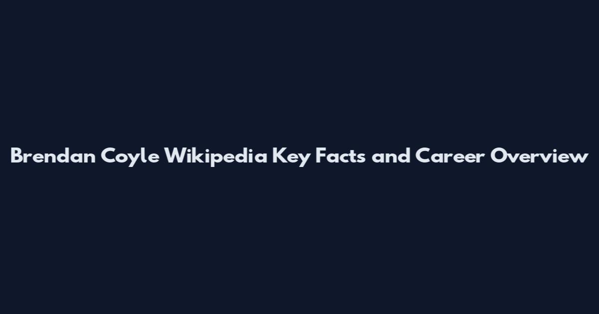 Brendan Coyle Wikipedia Key Facts and Career Overview