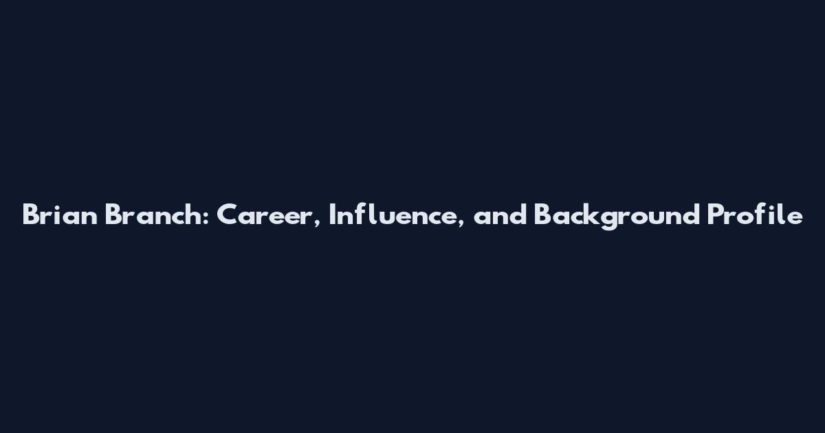 Brian Branch: Career, Influence, and Background Profile