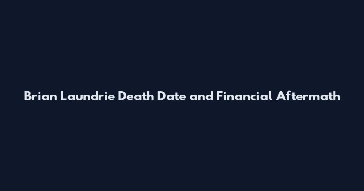 Brian Laundrie Death Date and Financial Aftermath
