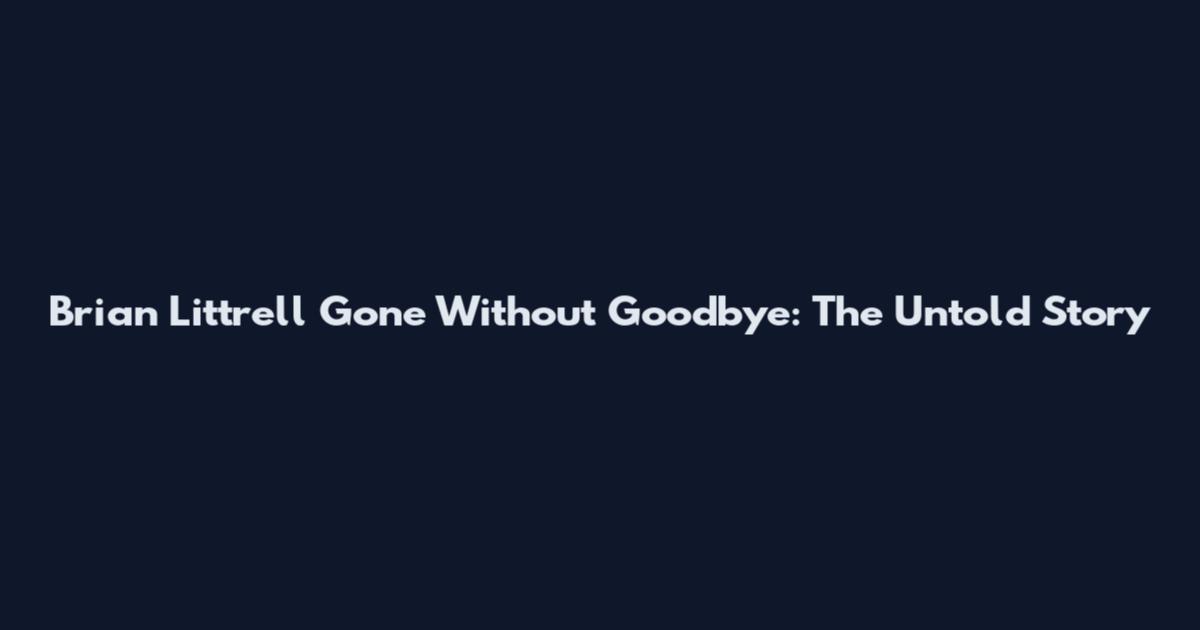 Brian Littrell Gone Without Goodbye: The Untold Story