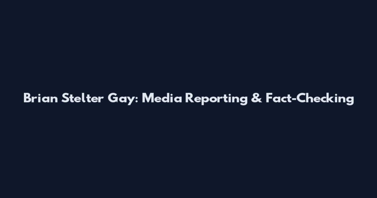 Brian Stelter Gay: Media Reporting & Fact-Checking