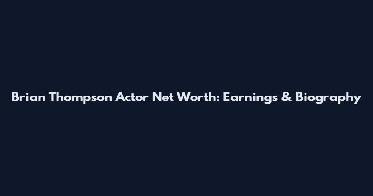 Brian Thompson Actor Net Worth: Earnings & Biography