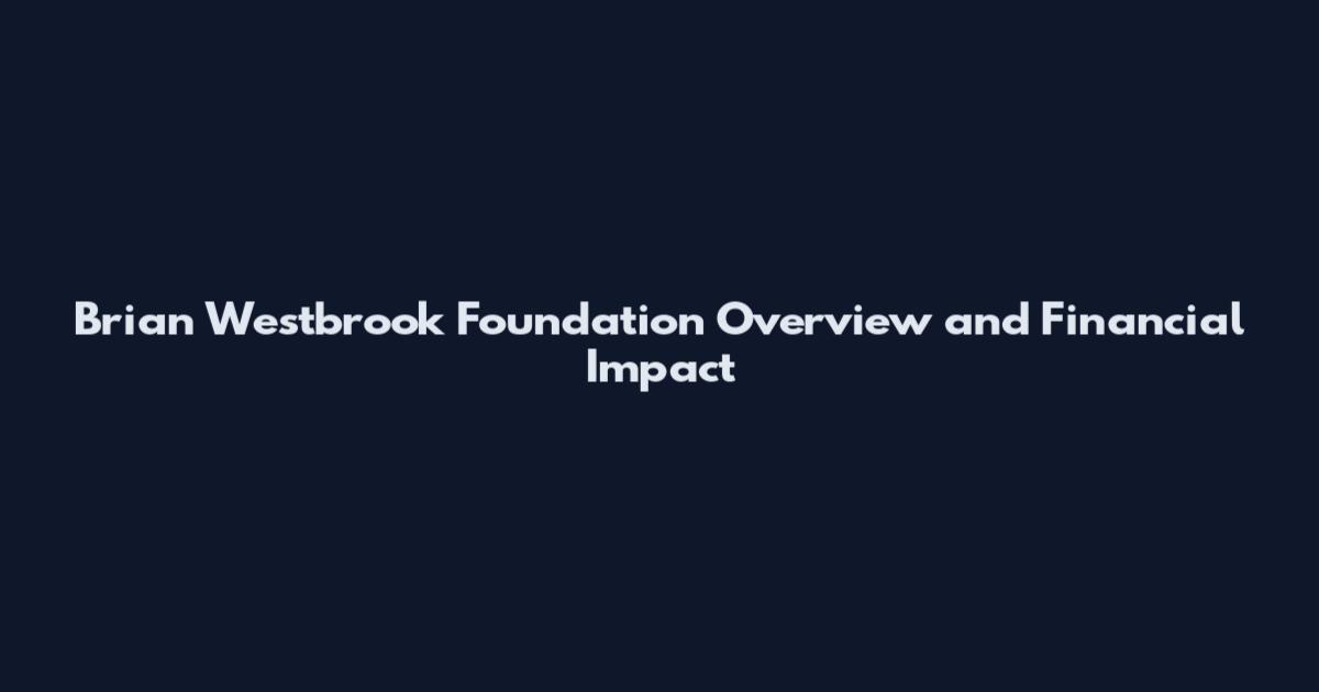Brian Westbrook Foundation Overview and Financial Impact