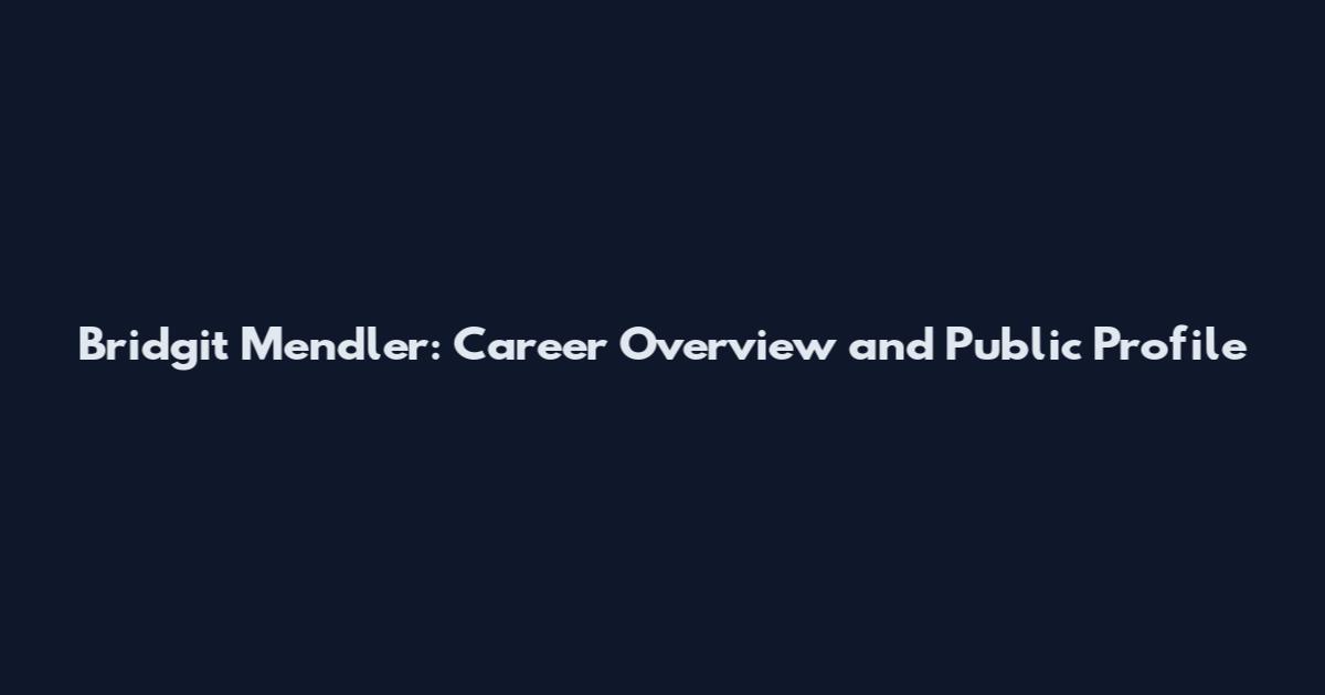 Bridgit Mendler: Career Overview and Public Profile