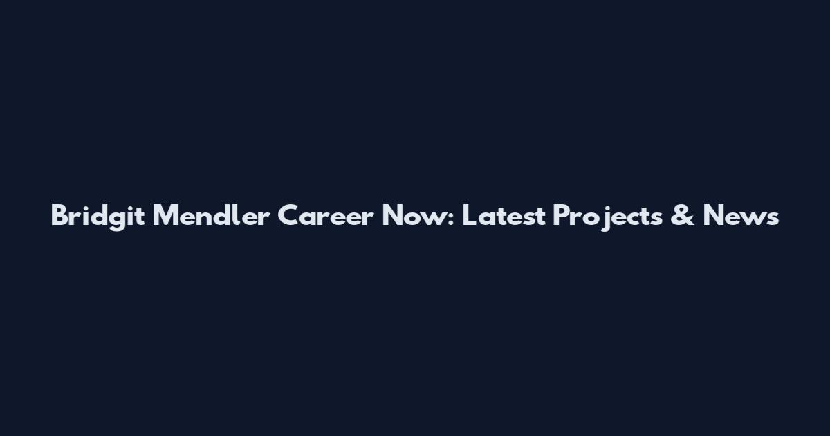 Bridgit Mendler Career Now: Latest Projects & News