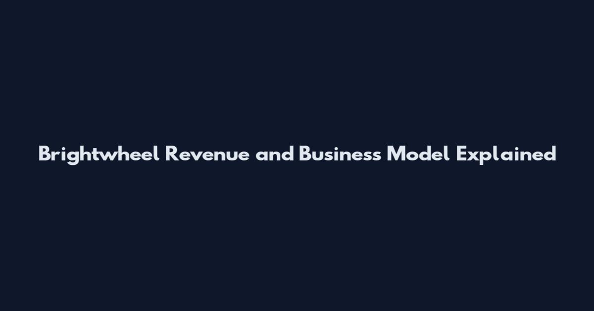 Brightwheel Revenue and Business Model Explained