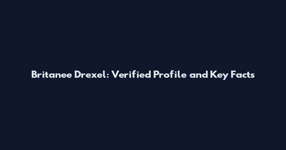 Britanee Drexel: Verified Profile and Key Facts