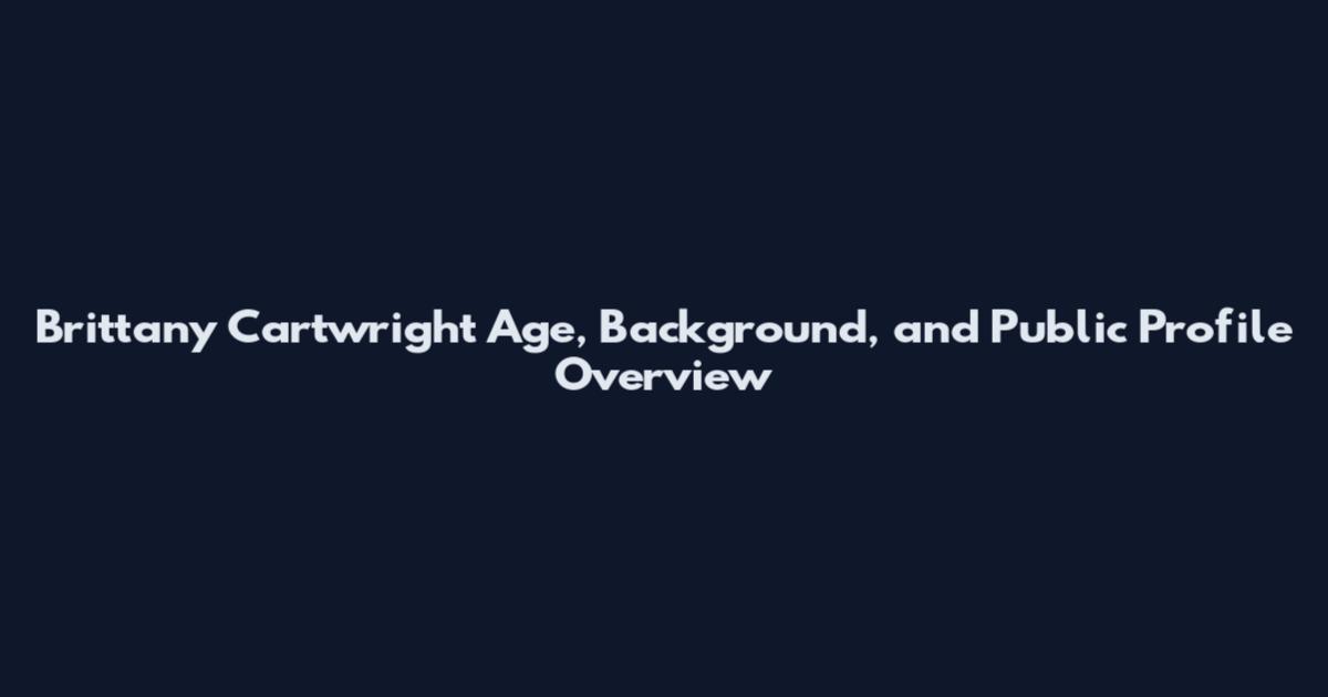 Brittany Cartwright Age, Background, and Public Profile Overview
