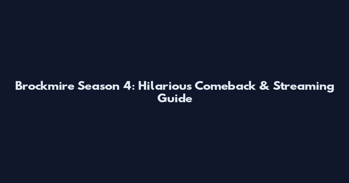 Brockmire Season 4: Hilarious Comeback & Streaming Guide