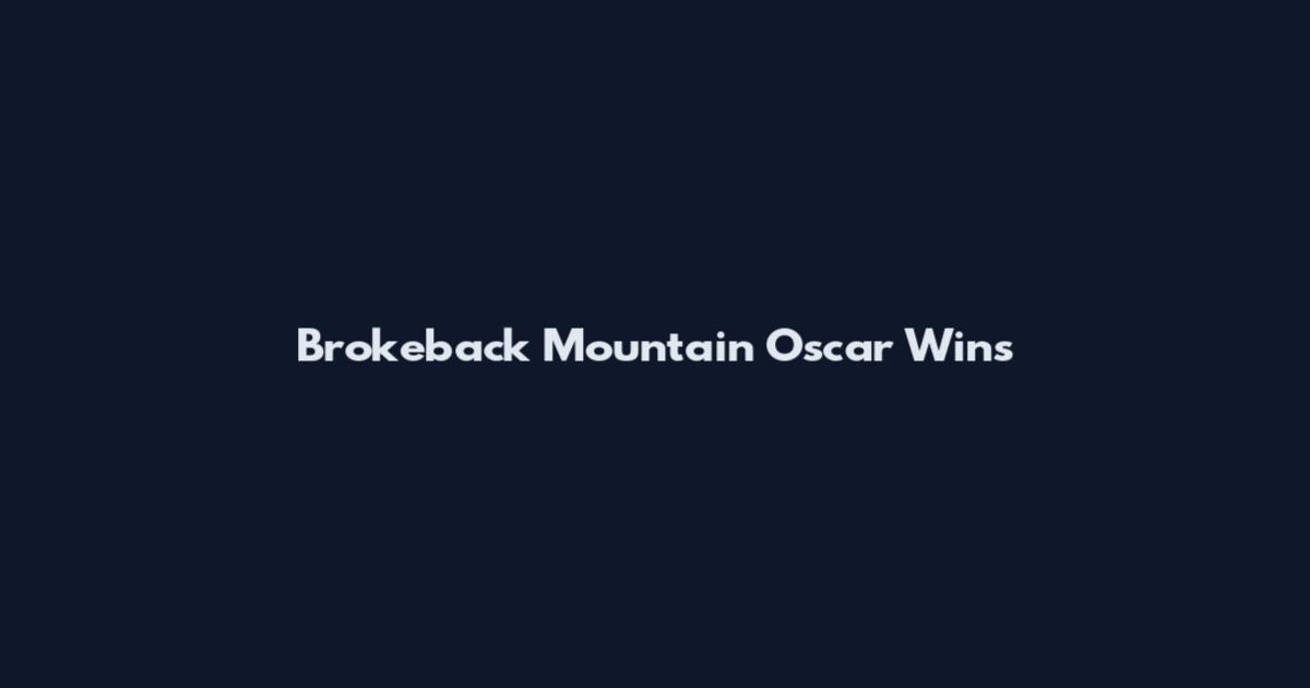 Brokeback Mountain Oscar Wins