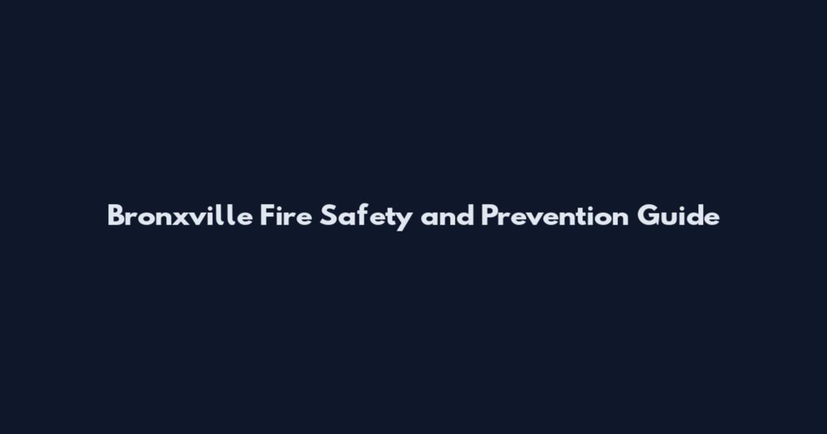 Bronxville Fire Safety and Prevention Guide