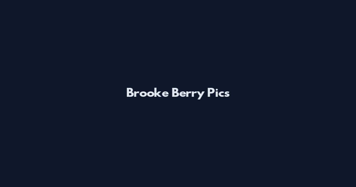 Brooke Berry Pics
