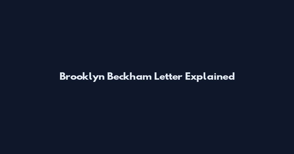 Brooklyn Beckham Letter Explained