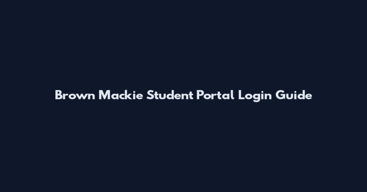 Brown Mackie Student Portal Login Guide