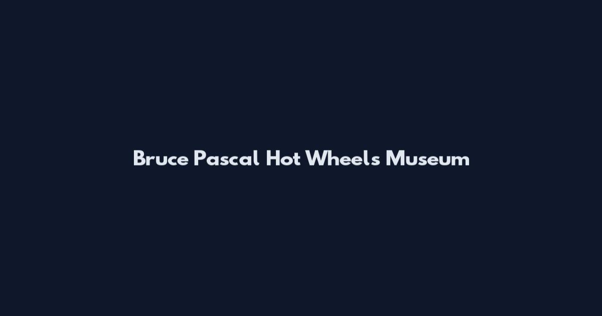 Bruce Pascal Hot Wheels Museum