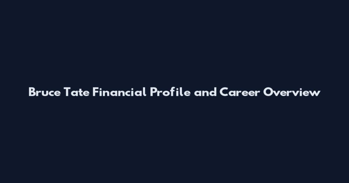 Bruce Tate Financial Profile and Career Overview
