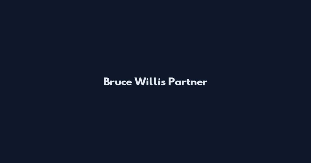 Bruce Willis Partner