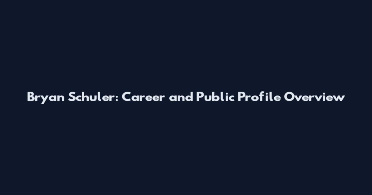 Bryan Schuler: Career and Public Profile Overview