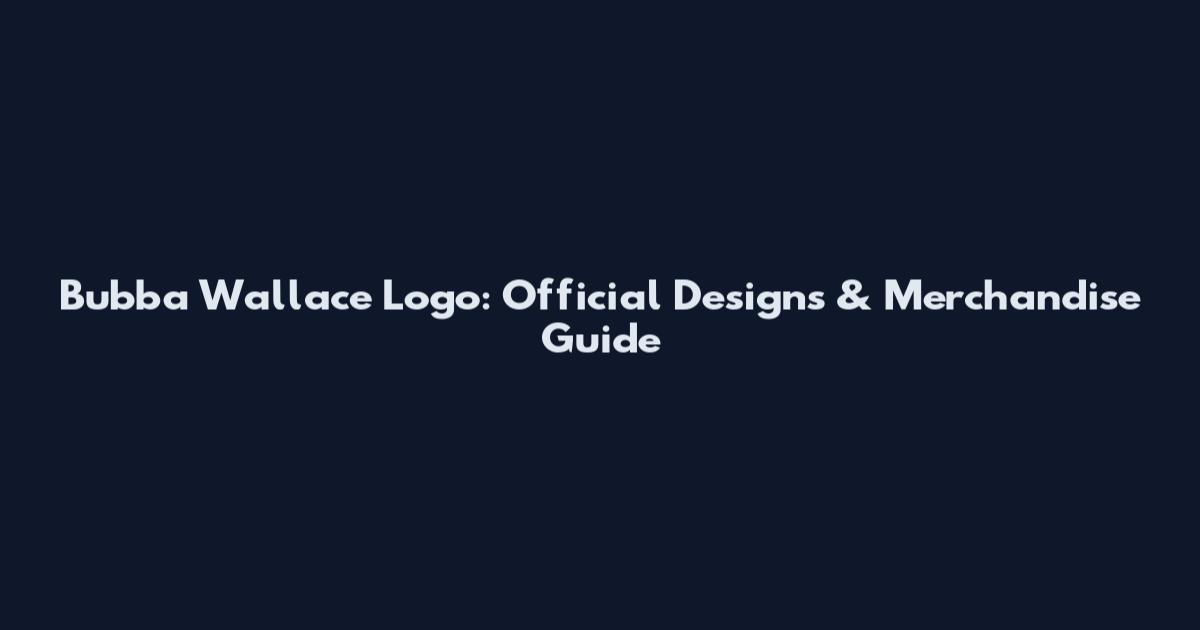 Bubba Wallace Logo: Official Designs & Merchandise Guide