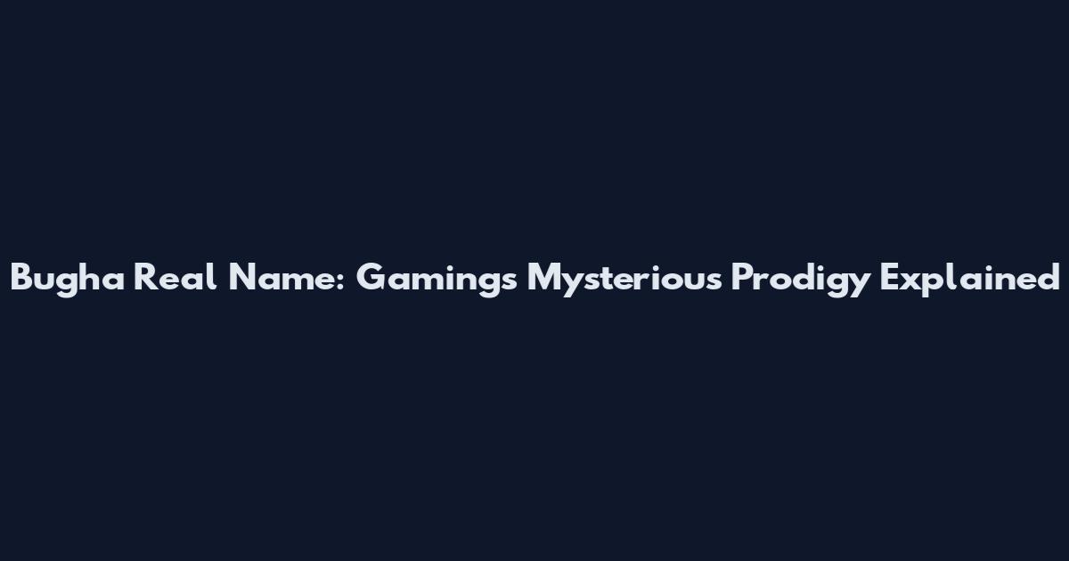 Bugha Real Name: Gaming's Mysterious Prodigy Explained