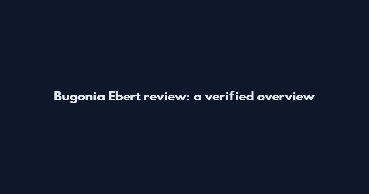 Bugonia Ebert review: a verified overview