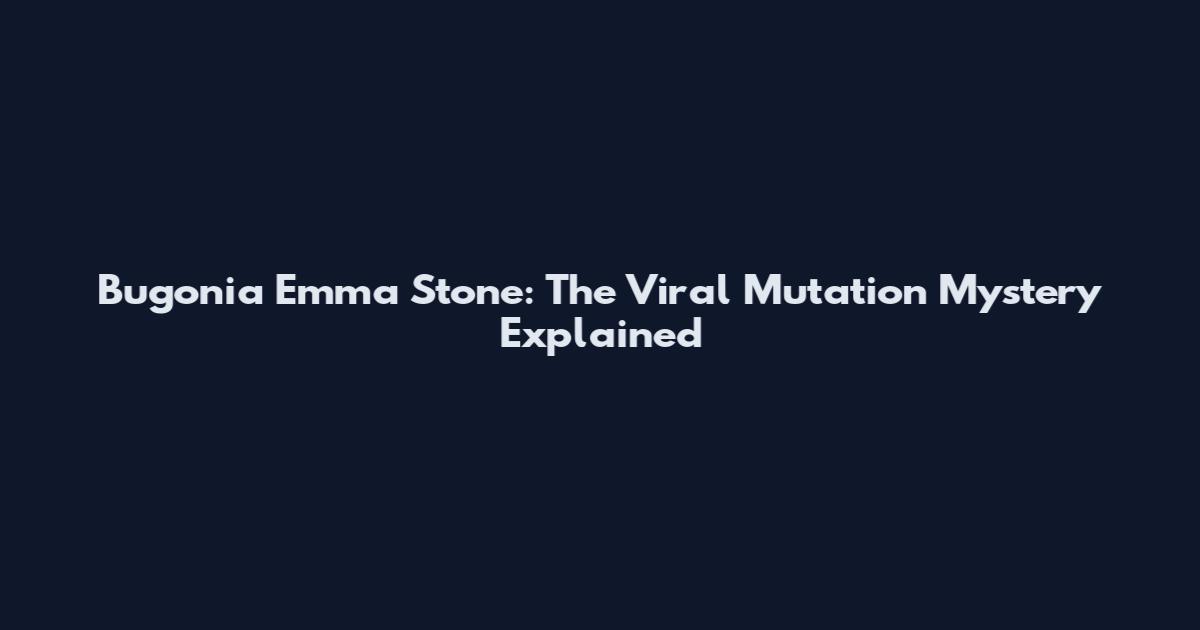 Bugonia Emma Stone: The Viral Mutation Mystery Explained