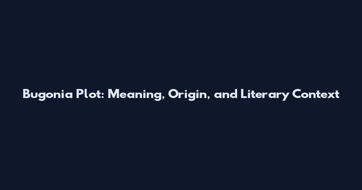 Bugonia Plot: Meaning, Origin, and Literary Context
