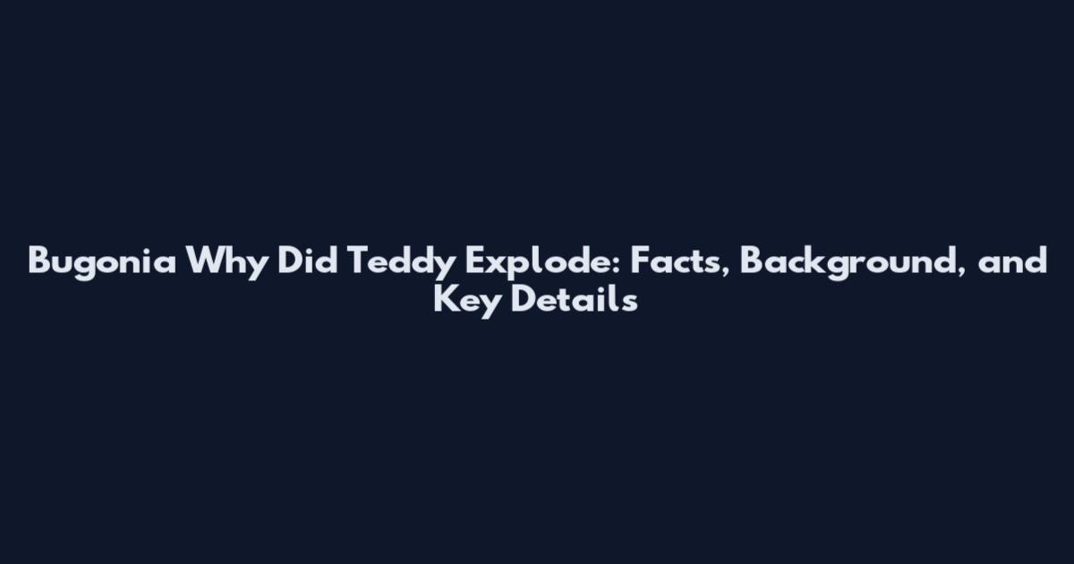 Bugonia Why Did Teddy Explode: Facts, Background, and Key Details