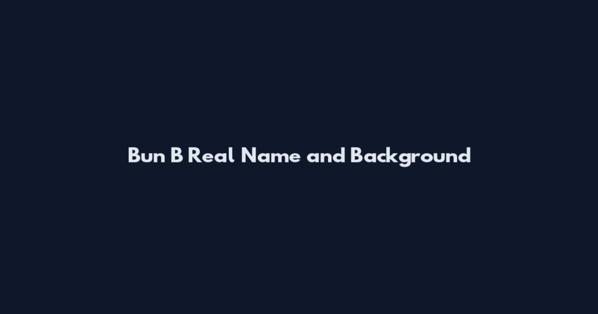 Bun B Real Name and Background