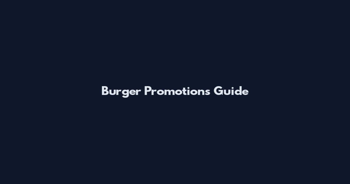 Burger Promotions Guide