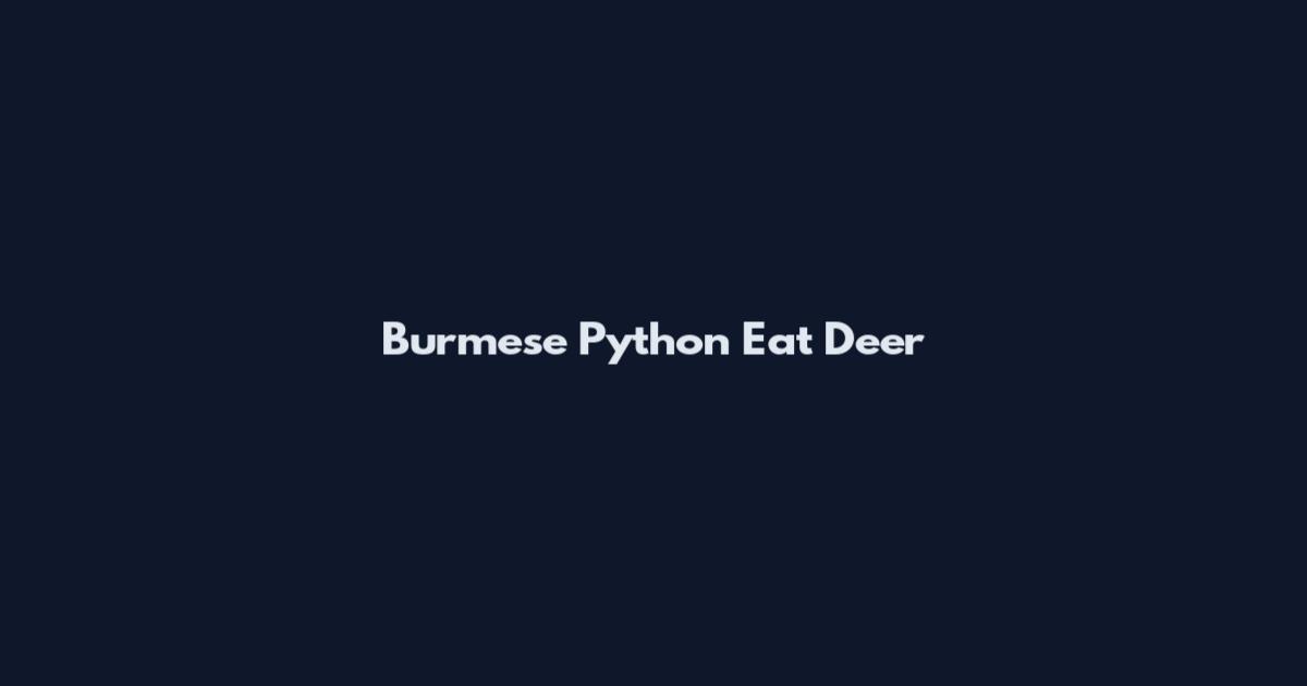 Burmese Python Eat Deer
