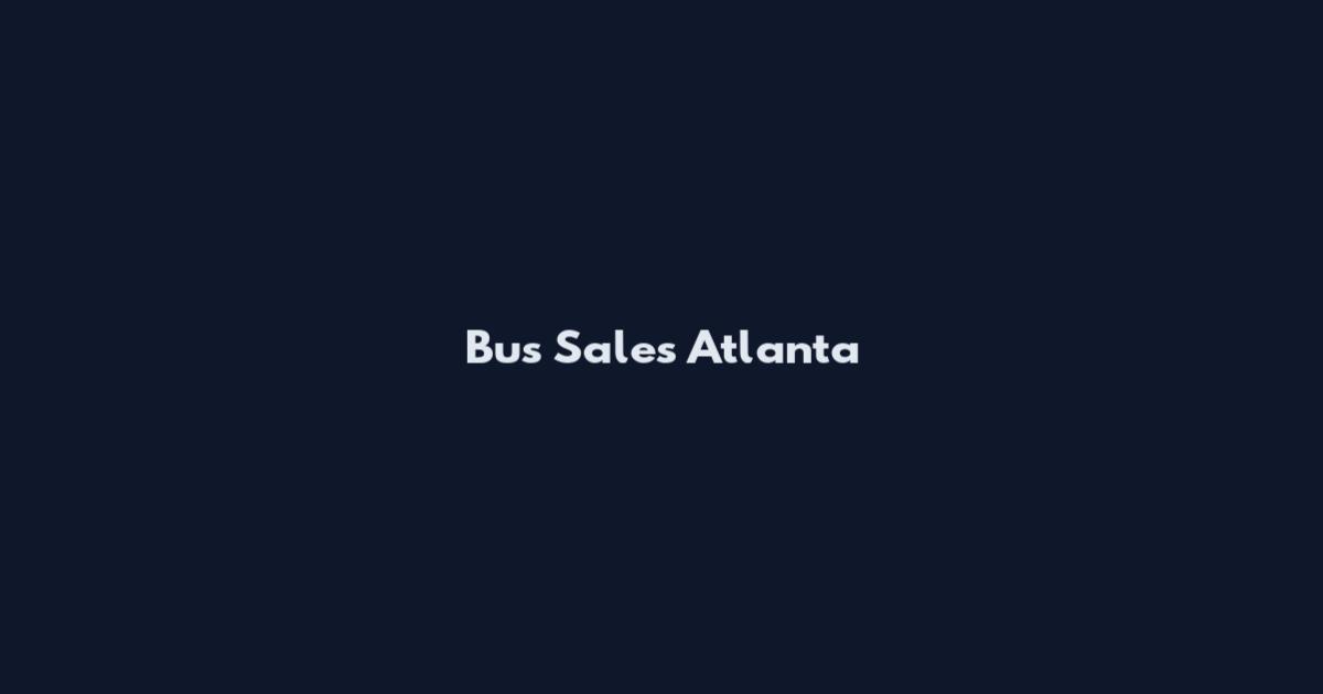 Bus Sales Atlanta