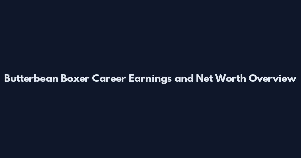 Butterbean Boxer Career Earnings and Net Worth Overview