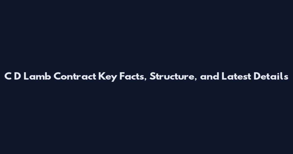C D Lamb Contract Key Facts, Structure, and Latest Details
