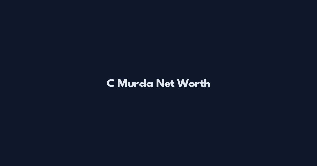 C Murda Net Worth
