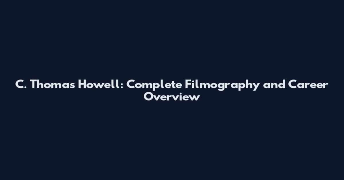 C. Thomas Howell: Complete Filmography and Career Overview
