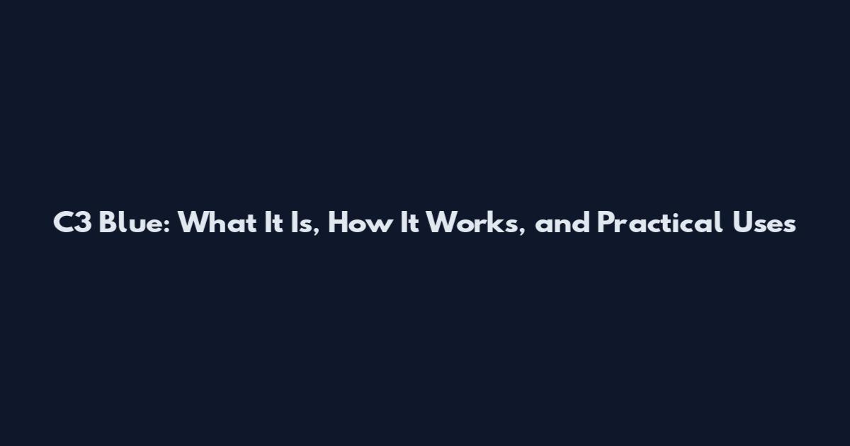 C3 Blue: What It Is, How It Works, and Practical Uses