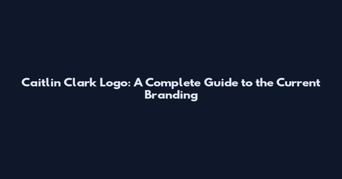 Caitlin Clark Logo: A Complete Guide to the Current Branding
