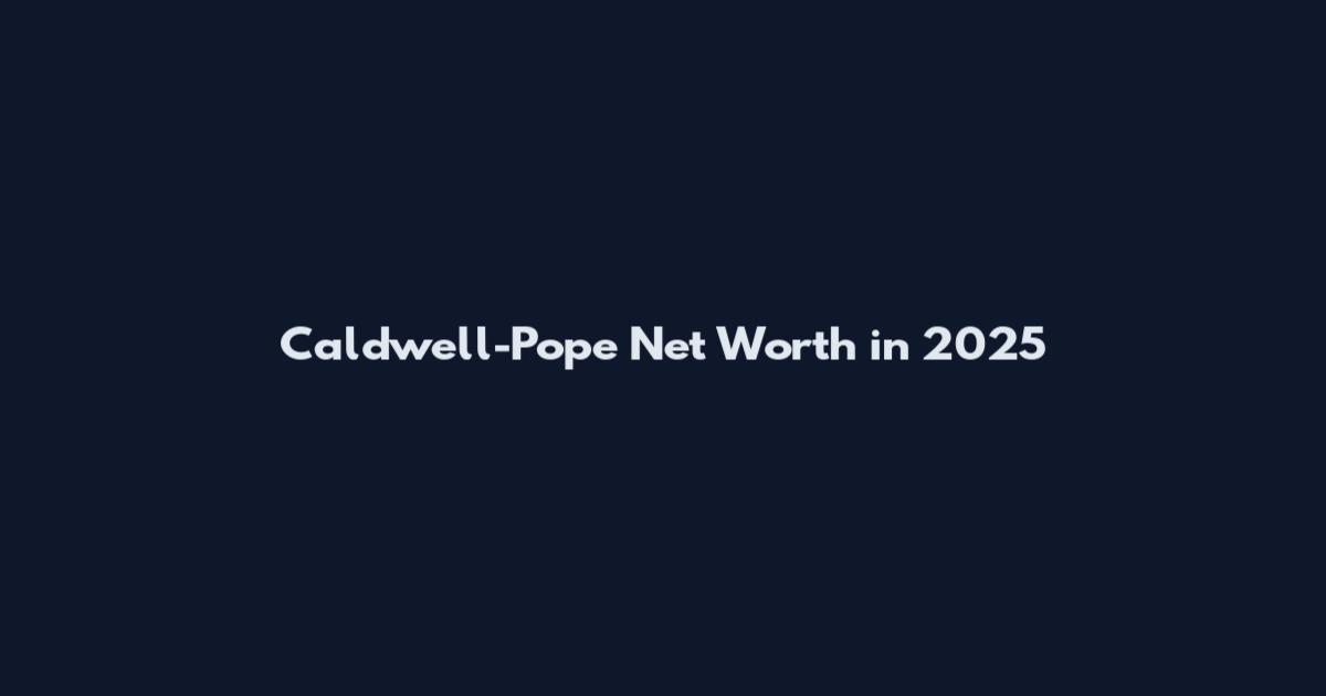 Caldwell-Pope Net Worth in 2025
