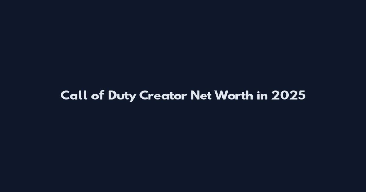 Call of Duty Creator Net Worth in 2025