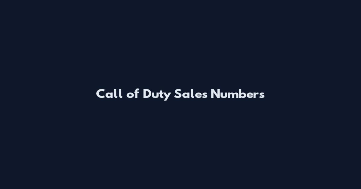 Call of Duty Sales Numbers