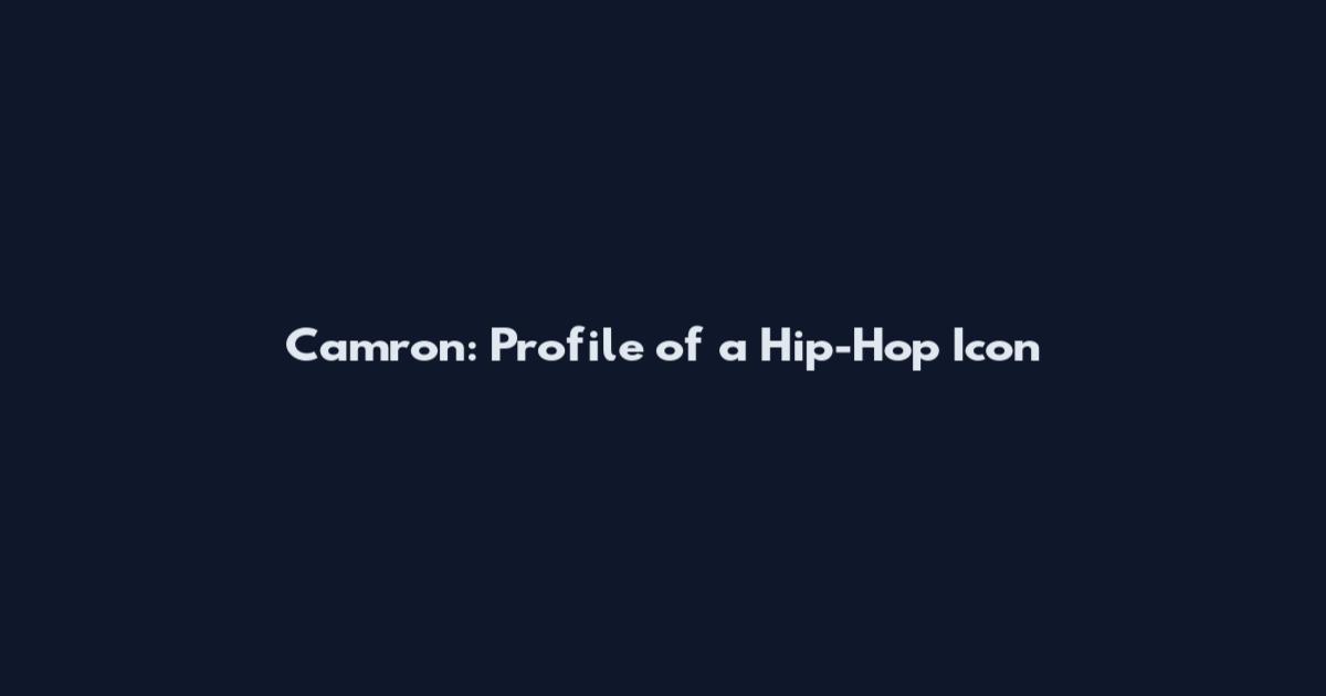 Cam'ron: Profile of a Hip-Hop Icon