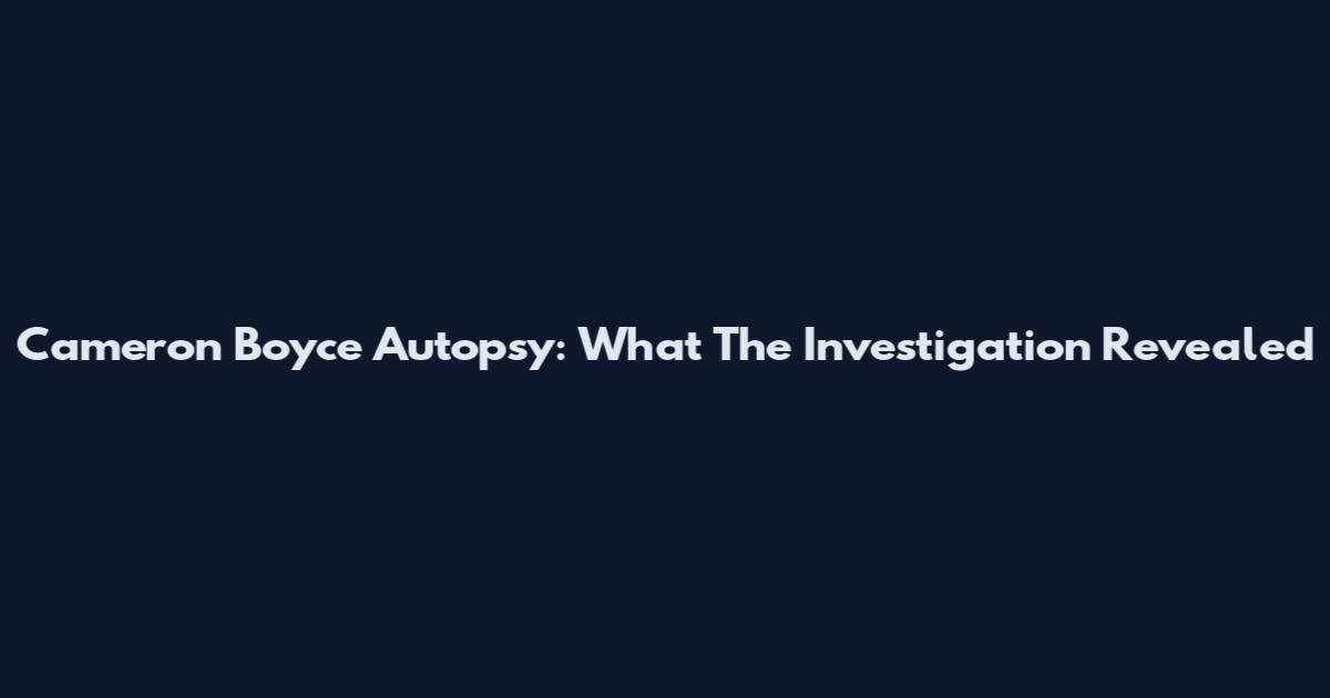 Cameron Boyce Autopsy: What The Investigation Revealed