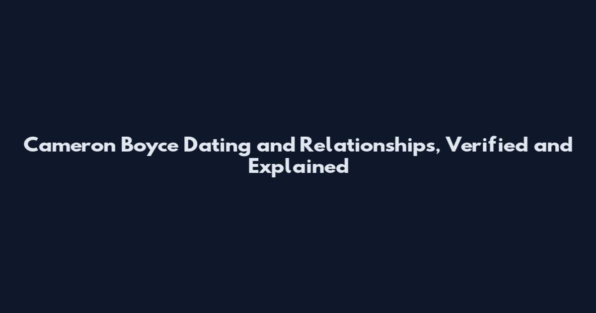 Cameron Boyce Dating and Relationships, Verified and Explained